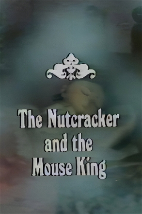 Nutcracker and the Mouse King