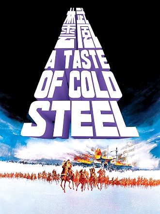 Taste of Cold Steel