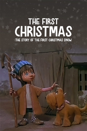 First Christmas: The Story of the First Christmas Snow